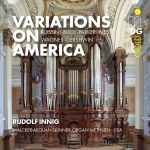 Cover for album: Rossini • Buck • Parker • Ives • Wagner • Gershwin − Rudolf Innig – Variations On America(SACD, Album)