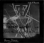 Cover for album: Excerpts from Water! Water! And Rotate The Body In All Its Planes(LP)