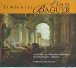 Cover for album: Carles Baguer — Acadèmia 1750 / Orquestra Històrica Del Festival De Torroella, Farran James – Simfonies(CD, )