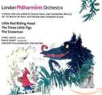 Cover for album: The London Philharmonic Orchestra, Chris Jarvis (2), David Parry, Paul Patterson, Howard Blake – The snowman/ Little Red Riding Hood/ The Three Little Pigs(CD, Album)