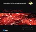 Cover for album: Paul Patterson / Michael Bonaventure – Contemporary British Organ Music Volume 4(CD, Album)