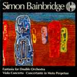Cover for album: Fantasia For Double Orchestra, Viola Concerto, Concertant In Moto Perpetuo(CD, Album)
