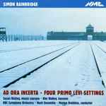 Cover for album: Ad Ora Incerta : Four Primo Levi Settings(CD, Album)