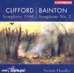 Cover for album: Clifford • Bainton • Gough — BBC Philharmonic / Vernon Handley – Symphony 1940 • Symphony No.2 • Serenade(CD, )