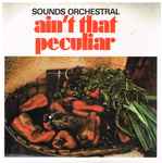 Cover for album: Sounds Orchestral Feat. Johnny Pearson – Ain't That Peculiar