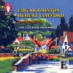 Cover for album: Edgar Bainton / Hubert Clifford / The Locrian Ensemble – String Quartets