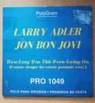 Cover for album: Larry Adler, Jon Bon Jovi – How Long Has This Been Going On(CD, Single, Promo)