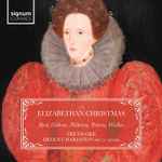 Cover for album: Byrd, Gibbons, Holborne, Peerson, Weelkes, Fretwork, Helen Charlston – An Elizabethan Christmas