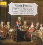 Cover for album: Martin Peerson, Wren Baroque Soloists – Private Musicke - Motets, Anthems And Airs(CD, )