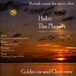 Cover for album: Holst / Elgar / Bainton / Bury / Goldstone And Clemmow – The Planets And Other British Piano Duos(CD, Album, Reissue)