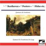 Cover for album: L. V. Beethoven • F. Peeters • F. Hidas Etc. Quatuors De Trombones De Liege – Quatuors De Trombones(14×File, FLAC, Compilation, Reissue, Stereo)