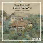 Cover for album: Dora Pejačević, Andrej Bielow, Oliver Triendl – Violin Sonatas(CD, Stereo)