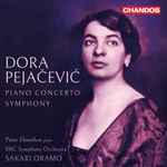 Cover for album: Dora Pejačević, Peter Donohoe, BBC Symphony Orchestra, Sakari Oramo – Piano Concerto / Symphony