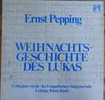 Cover for album: Ernst Pepping - Collegium vocale der Evangelischen Singgemeinde Leitung: Klaus Knall – Weihnachtsgeschichte Des Lukas(LP, Stereo)