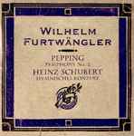 Cover for album: Wilhelm Furtwängler conducting Berliner Philharmoniker / Pepping, Heinz Schubert (2) – Symphony No. 2 / Hymnisches Konzert