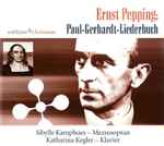 Cover for album: Ernst Pepping - Sibylle Kamphues, Katharina Kegler – Paul-Gerhardt-Liederbuch(CD, )