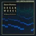 Cover for album: Ernst Pepping - Wolfgang Stockmeier – Organ Works(CD, )