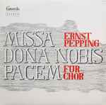 Cover for album: Missa Dona Nobis Pacem Für Chor(LP, Stereo)