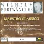 Cover for album: Wilhelm Furtwängler, Paul Hindemith, Ernst Pepping – Maestro Classico Volume Five