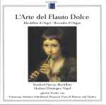 Cover for album: Telemann, Händel, Schickhard, Pepusch, Purcell, Baston Und Stanley - Manfred Harras, Herbert Deininger – L'Arte Del Flauto Dolce(CD, )