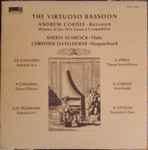 Cover for album: Andrew Cordle, Sheryl Schrock, Christine Daxelhofer - J.E. Galliard / P. Chagrin / G.P. Telemann / G. Perle / A. Cordle / A. Vivaldi – The Virtuoso Bassoon(LP)