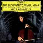 Cover for album: Matt Haimovitz - Britten · Davidovsky · Harbison · Hindemith · Perle · Sessions – The 20th-Century Cello · Vol. 2(CD, Album)