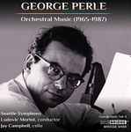 Cover for album: George Perle, Seattle Symphony, Ludovic Morlot, Jay Campbell – Orchestral Music (1965-1987)(CD, Album)