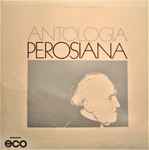Cover for album: Cappella Del Duomo Di Milano, Lorenzo Perosi – Antologia Perosiana(LP, Stereo)