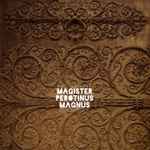 Cover for album: Pérotin, Noël Akchoté – Magister Perotinus Magnus - Quid Tu Vides (For Dobro)(9×File, MP3, Album)