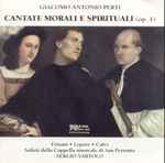 Cover for album: Giacomo Antonio Perti, Frisani, Lepore, Calvi, Solisti Della Capella Musicale Di San Petronio, Sergio Vartolo – Cantata Morali E Spirituale Op. 1(2×CD, )