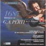 Cover for album: G.A. Perti, Choir And Orchestra Of The Capella Musicale Di San Petronio, Color Temporis Vocal Ensemble, Collegium Musicum Almæ Matris Chamber Choir, Michele Vannelli (2) – Messa A12(CD, )