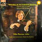 Cover for album: Wilhelm Peterson-Berger - Nilla Pierrou, Sveriges Radios Symfoniorkester, Stig Westerberg – Konsert För Violin Och Orkester / Romans För Violin Och Orkester