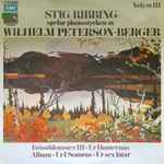 Cover for album: Stig Ribbing, Wilhelm Peterson-Berger – Stig Ribbing Spelar Pianostycken Av Wilhelm Peterson-Berger, Volym III(LP, Album, Stereo)