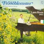 Cover for album: Lars Roos - Wilhelm Peterson-Berger – Frösöblomster