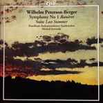 Cover for album: Wilhelm Peterson-Berger – Rundfunk-Sinfonieorchester Saarbrücken, Michail Jurowski – Symphony No. 1 “Banéret” / Suite “Last Summer”