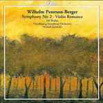 Cover for album: Wilhelm Peterson-Berger – Ulf Wallin, Norrköping Symphony Orchestra, Michail Jurowski – Symphony No 2 • Violin Romance