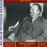 Cover for album: Wilhelm Peterson-Berger, Olof Höjer – Peterson-Berger - Complete Piano Music Volume 4(CD, Album)
