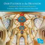 Cover for album: Sir Edward Bairstow, Tewkesbury Abbey Schola Cantorum, Simon Bell (7) – Our Father in the Heavens (Anthems by Sir Edward Bairstow)(CD, Album)