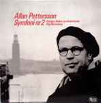 Cover for album: Allan Pettersson, Sveriges Radios Symfoniorkester, Stig Westerberg – Symfoni Nr 2