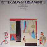 Cover for album: Pettersson  &  Pergament – Konsert Nr. 1 För Stråkorkester / Krelantems Och Eldeling(LP, Album, Stereo)