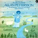 Cover for album: Allan Pettersson, Ida Haendel, Herbert Blomstedt, Radiosymfonikerna – Konsert Nr 2 För Violin Och Orkester(LP)