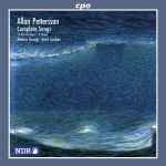 Cover for album: Allan Pettersson - Monica Groop, Cord Garben – Complete Songs: 24 Barfotasånger - 6 Sånger(CD, Album, Stereo)