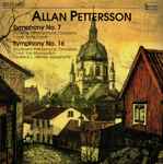 Cover for album: Allan Pettersson / Stockholm Philharmonic Orchestra, Antal Dorati, Yuri Ahronovitch, Frederick L. Hemke – Symphony No. 7 / Symphony No. 16(CD, Compilation, Reissue)