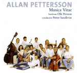 Cover for album: Allan Pettersson - Musica Vitae, Olle Persson, Petter Sundkvist – Allan Pettersson(17×File, AAC, Album, Compilation)