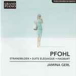 Cover for album: Pfohl - Jamina Gerl – Strandbilder • Suite Élégiaque • Hagbart(CD, )