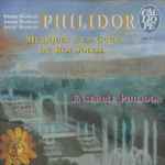 Cover for album: Pierre Danican Philidor, André Danican Philidor, Anne Danican Philidor, Ensemble Philidor – Musiques À La Cour Du Roi Soleil(CD, )