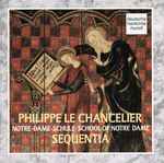Cover for album: Philippe Le Chancelier - Sequentia (2) – School Of Notre Dame
