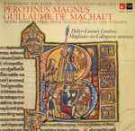 Cover for album: Perotinus Magnus, Guillaume de Machaut, Deller-Consort London, Mitglieder Des Collegium Aureum – Graduale 