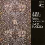 Cover for album: Peter Philips, Emer Buckley – Pièces De Clavecin(CD, )