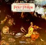 Cover for album: Peter Philips, The Parley Of Instruments – Consort Music By Peter Philips
